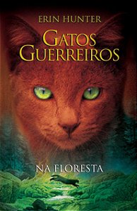 Gatos guerreiros: Na floresta V.1