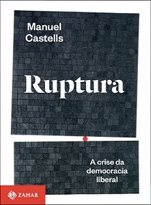 Ruptura - A crise da democracia liberal