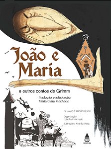 João e Maria e outros contos de Grimm