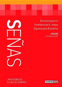 Senas: Diccionario Para La Ensenanza De La Lengua Espanola