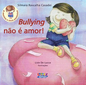Bullying não é amor!
