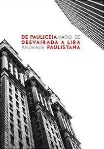 De pauliceia desvairada a Lira Paulistana