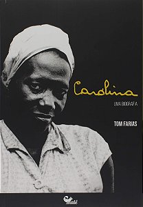 Carolina - Uma biografia