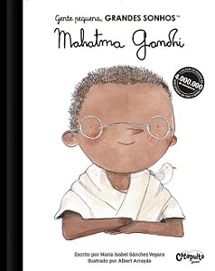 Gente pequena, grandes sonhos - Mahatma Gandhi