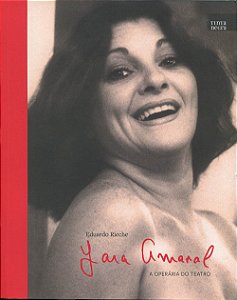 Yara Amaral - A Operária do teatro