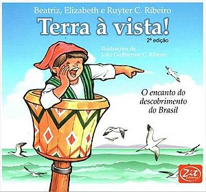 Terra à Vista: O Encanto do Descobrimento do Brasil
