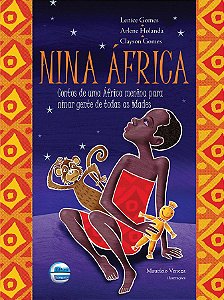 Nina África: contos de uma África menina para ninar gente de todas as idades