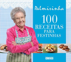 100 receitas para festinhas