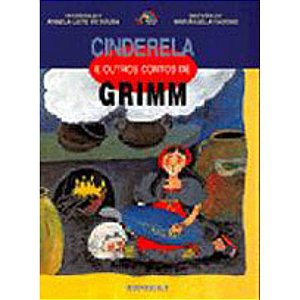 Cinderela e outros contos de Grimm