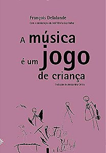 A música é um jogo de criança