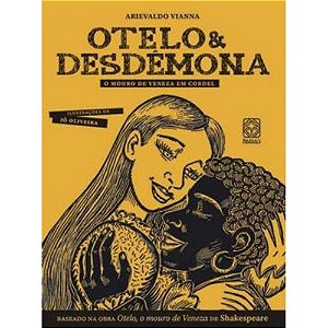 Otelo e Desdemona: O mouro de veneza em cordel