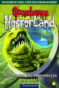 Goosebumps Horrorland 2 - rastejando das profundez