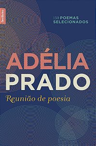 Reunião de poesia: Adélia Prado