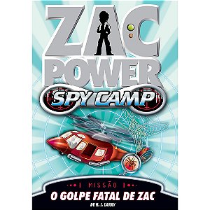 Zac Power Spy Camp: o golpe fatal de Zac