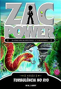 Zac Power 22 - turbulência no rio