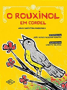 O Rouxinol (Em Cordel)