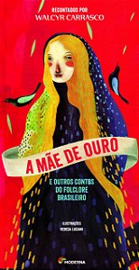 Mãe de Ouro e outros contos do Folclore Brasileiro