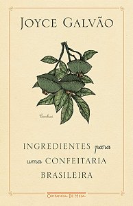 Ingredientes para uma confeitaria brasileira