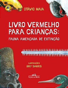 Livro vermelho para criancas: Fauna ameaçada de extinção
