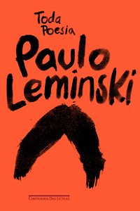 Toda Poesia: Paulo Leminski