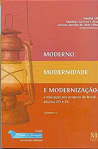 Moderno modernidade e modernização Vol. 1