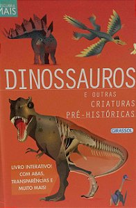Descubra Mais: Dinossauros e outras criaturas pré-históricas
