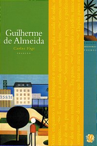 Os melhores poemas de Guilherme de Almeida