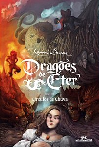 Dragões de Éter - Vol. 03 - Círculos de Chuva