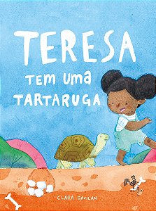 Teresa tem uma Tartaruga