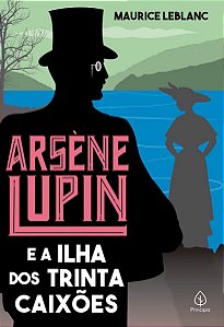 Arsene Lupin e a Ilha dos Trinta Caixoes