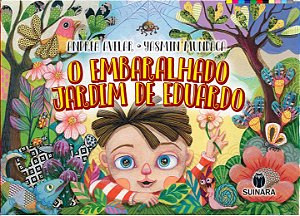 O embaralhado jardim de Eduardo