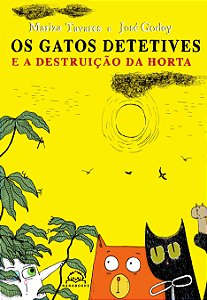 Os gatos detetives e a destruição da horta