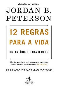 12 Regras para a vida - Um antídoto para o caos