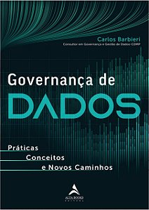 Governança de dados: Práticas, conceitos e novos caminhos