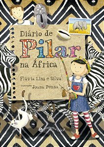 Diário de Pilar na África (Nova edição)