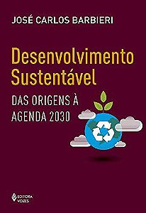 Desenvolvimento Sustentável: das Origens a Agenda