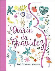 Diário da Gravidez: Seu bebê semana a semana