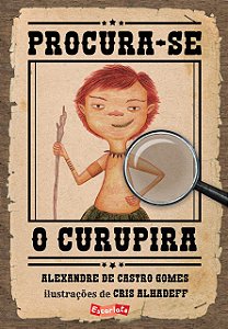 CURUPIRA, WILL YOU PLAY WITH ME? - Edição Bilíngue by Aloma