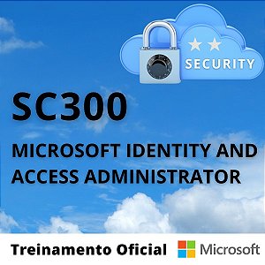 SC-300 - Identity and Access Administrator Associate