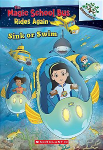 The Magic School Bus Rides Again: Sink or Swim