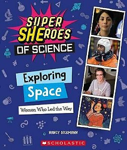 Super SHEroes of Science: Exploring Space