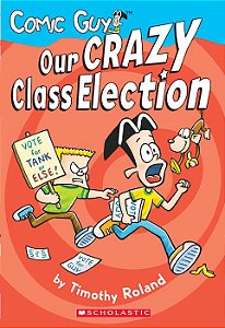 comic guy our crazy class election