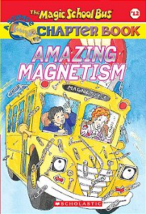The Magic School Bus: Amazing Magnetism