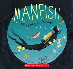manfish a story of jacques cousteau