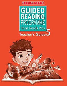 Guided Reading Programme Short Reads Plus Teacher's guide 5