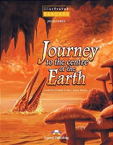 journey to the centre of the earth reader (illustrated - level 1)
