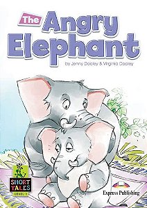 the angry elephant student's books (short tales - level 1)