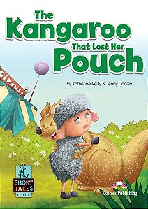 the kangaroo that lost her pouch student's book (short tales - level 5)