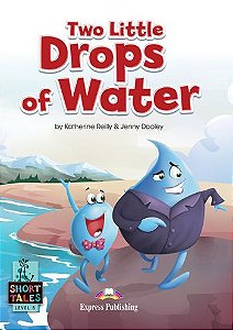 two little drops of water student's book (short tales - level 5)