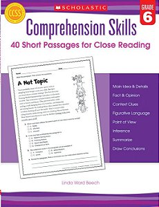 Comprehension Skills: 40 Short Passages for Close Reading: Grade 6